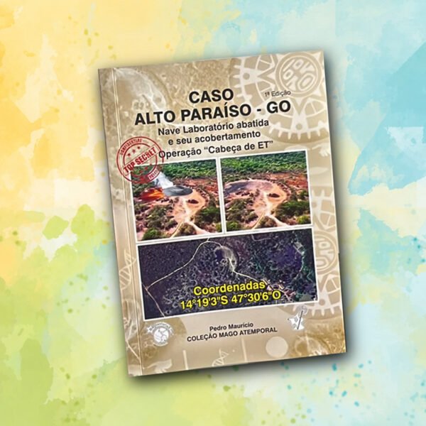053 – LIVRO CASO ALTO PARAÍSO/GO - OPERAÇÃO CABEÇA DE ET